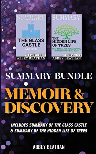 Summary Bundle: Memoir & Discovery: Includes Summary of The Glass Castle & Summary of The Hidden Life of Trees
