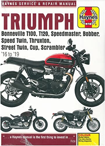 Triumph Bonneville T100, T120, Speedmaster, Bobber, Speed Twin, Thruxton, Street Twin, Cup, Scrambler (16 to 19) (Haynes Service & Repair Manuals)