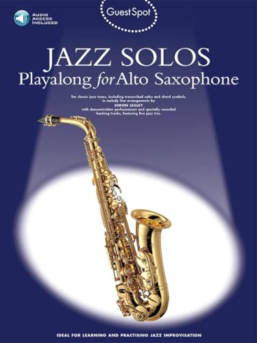 Guest Spot: Jazz Solos Playalong For Alto Saxophone