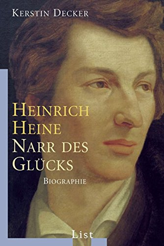 Heinrich Heine: Narr des Glücks (0)
