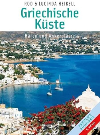Griechische Küsten: Häfen und Ankerplätze