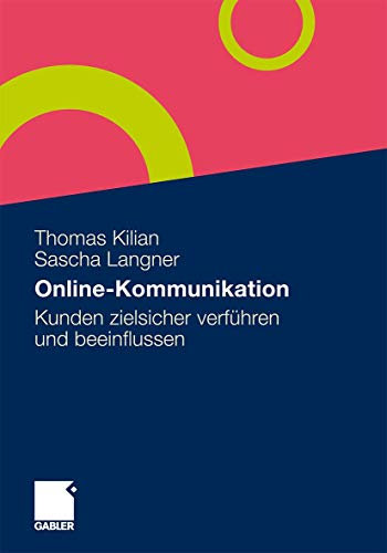 Online-Kommunikation: Kunden zielsicher verführen und beeinflussen