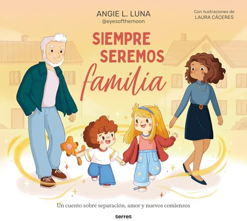 Siempre seremos familia (Serres)