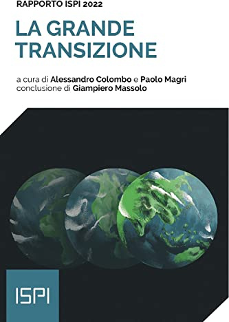 La grande transizione. Rapporto ISPI 2022