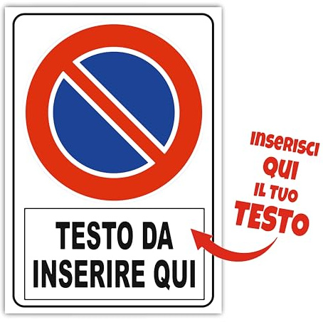Mr Pubblicità - Cartel de prohibición de estacionamiento con texto personalizado. Para uso exterior o interior, se puede instalar en la pared, puerta, etc. Formato 30 x 21 cm. Puede escribir lo que