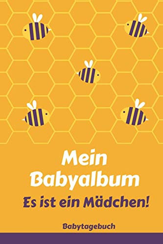 Babyalbum Es ist ein Mädchen Babytagebuch: A5 120 Seiten I Mädchen Baby Geschenk zur Geburt I erstes Buch oder Fotoalbum I Erinnerungsbuch zum Selber Ausfüllen I Babybuch Geschenkidee für neue Eltern