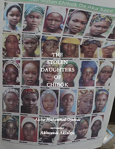 The Stolen Daughters of Chibok: Tragedy and Resilience in Nigeria's Northeast