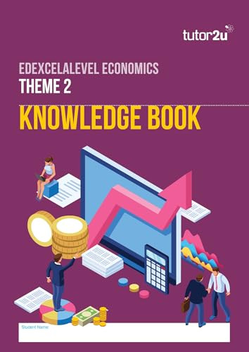 tutor2u Edexcel A Level Economics Knowledge Book - Theme 2
