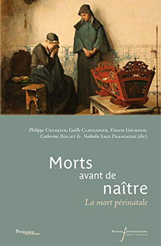 Morts avant de naître: La mort périnatale