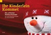 Ihr Kinderlein kommet: Die schönsten Weihnachtslieder sehr leicht gesetzt. Klavier.