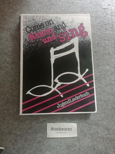 Come on and sing /Komm und sing: Jugendliederbuch - Band 1