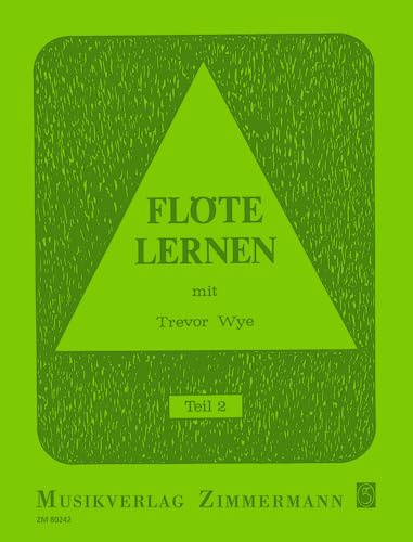 Flöte lernen: mit Trevor Wye. Teil 2. Flöte.