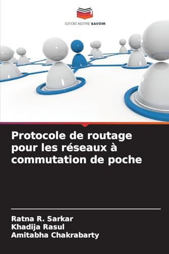 Protocole de routage pour les réseaux à commutation de poche