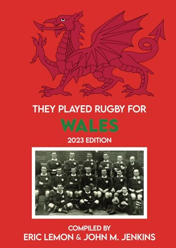 They Played Rugby for Wales 2023 edition