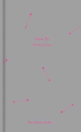 How to Find Love (Essay Books)