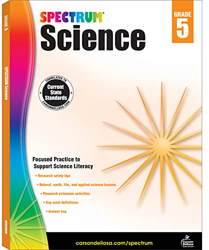 Spectrum Grade 5 Science Workbook, Natural, Earth, Life Sciences, and More With Scientific Research Activities and Safety Tips, Classroom or Homeschool Curriculum (Volume 57)