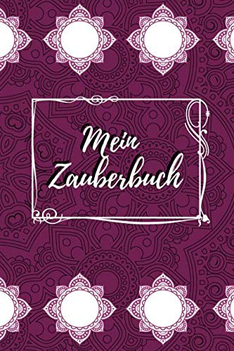 Mein Zauberbuch: das magische Notizbuch für Zauberer - Hexen - Magier | 100 Seiten liniert für Notizen, Zaubersprüche, Rezepte und mehr | Edition lila