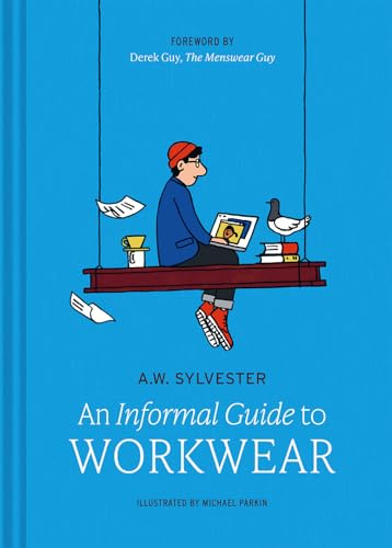 An Informal Guide to Workwear: Form, Function and Fashion