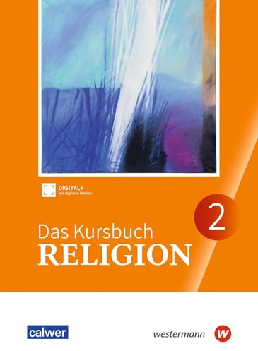 Das Kursbuch Religion - Ausgabe 2025: Schulbuch 2 (Klasse 7/8)