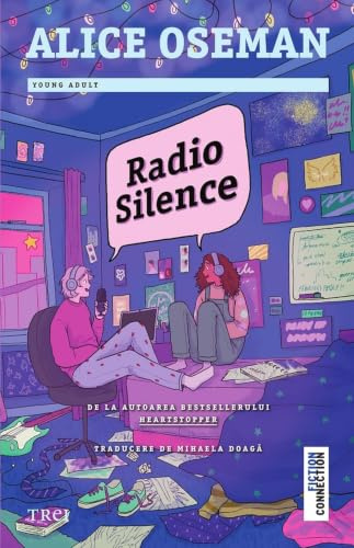 Radio Silence - Alice Oseman, Fiction Connection, Editie in limba romana