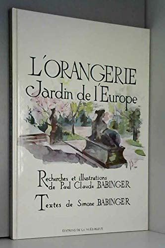 L'Orangerie, jardin de l'Europe