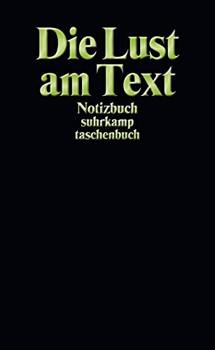 Notizbuch »Die Lust am Text«: Softcover, A6, Blanko, 192 Seiten (suhrkamp taschenbuch)