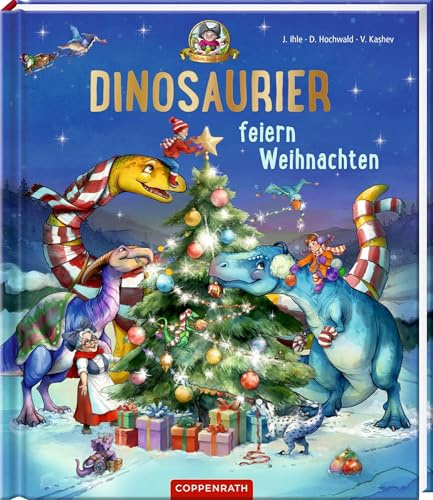 Dinosaurier feiern Weihnachten (Bd. 6) (Omas Dinosaurier (Bilderbücher), 6, Band 6)