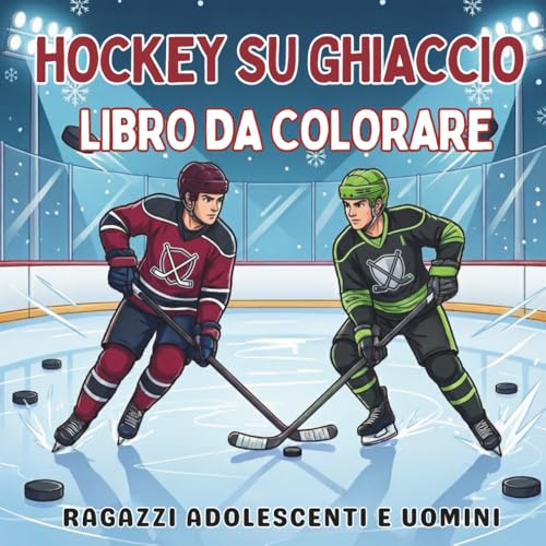 Hockey su Ghiaccio. Libro da Colorare. Ragazzi Adolescenti e Uomini: 40 Illustrazioni d'Azione per Fan e Giocatori. Formato Quadrato Anti-Sbavatura, ... per Appassionati di sport e del pattinaggio.