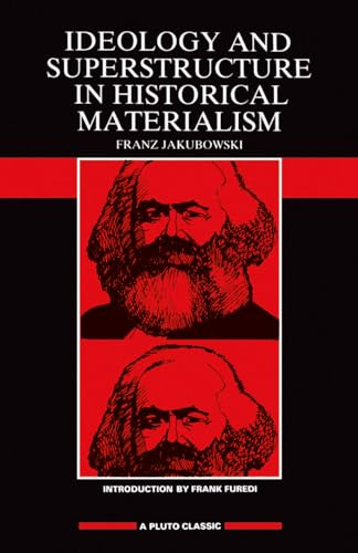 Ideology & Superstructure in Historical Materialism (Pluto Classic Series)