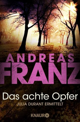 Das achte Opfer: Julia Durant ermittelt | Kriminalroman. Ein fesselnder deutscher Krimi und der 2. Fall für die taffe Kommissarin