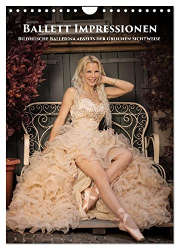 Ballett Impressionen (Wandkalender 2026 DIN A4 hoch), CALVENDO Monatskalender: Bildhüsche Ballerina abseits der üblichen Sichtweise