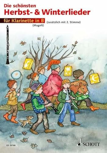 Die schönsten Herbst- und Winterlieder: Sankt Martin, Nikolauslieder und Weihnachtslieder. 1-2 Klarinetten.