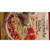 Vegetarische Küche für fleischlose Tage: Köstliche Gerichte für Genießer