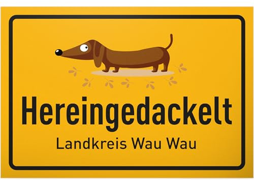 DankeDir! Hereingedackelt Willkommen - Schild 30 x 20 cm - Kollegen Freunde Party Geschenkidee Geschenk Partydeko Deko - Geburtstagsgeschenk Spruchschild lustiger Spruch Türschild
