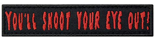 You'll Shoot Your Eye Out Patch Biker broderad applikation fästkrok & ögla emblem