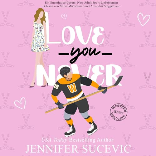 Love You Never (German Edition): Western Wildcats Hockey, Book 2