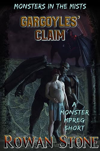 Gargoyles' Claim: A Monster Mpreg Short (Monsters in the Mists Book 2)