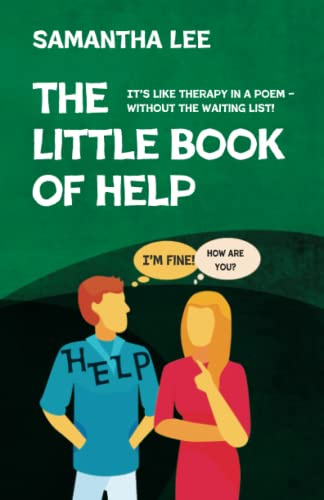 The Little Book Of Help: It’s like therapy in a poem - without the waiting list!