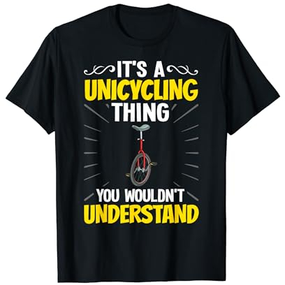 Einrad Fahrrad Lustiges Training Lernen Radfahren T-Shirt