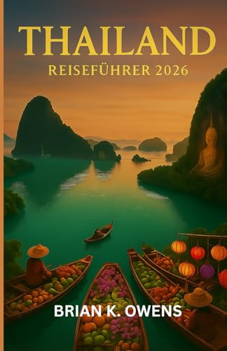 Thailand Reiseführer 2026