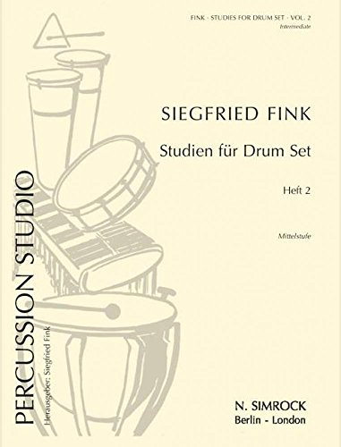 Studien für Drum Set: Mittelstufe. Vol. 2. Schlagzeug.