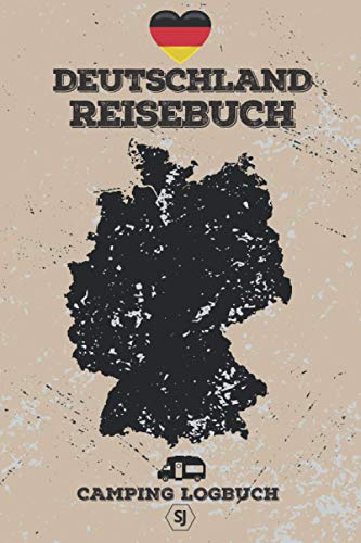 Deutschland Reisebuch | Camping Logbuch: Reisetagebuch & Urlaubsbuch für Camper | Format A5 | ca. 150 Seiten