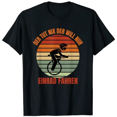 Herren Der Tut Nix Der Will Nur Einrad Fahren - Lustiges Einrad T-Shirt