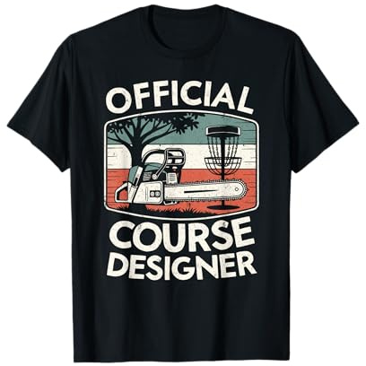 Joueur de Disc-Golf Amusant, Concepteur Officiel du Parcours de Disc-Golf T-Shirt