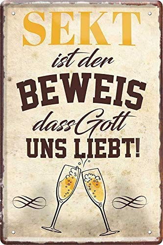 schilderkreis24 Tin Sign Funny Alcohol Saying Sekt ist der Beweis, dass Gott uns liebt Decorative Bar Kitchen Prosecco Champagne Secco Wine Counter Gift Idea Birthday Christmas Women 20 x 30 cm