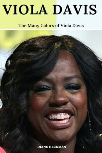 Viola Davis: The Many Colors of Viola Davis