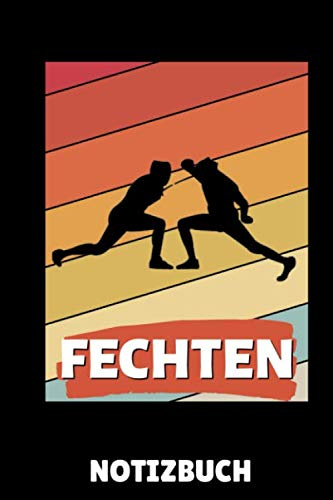 FECHTEN NOTIZBUCH: A5 Notizbuch LINIERT Fechten Buch | Kampfkunst Bücher | Schwertkampf | Selbstverteidigung | Fechtbuch | Geschenkidee für Kinder und Erwachsene | Fechter