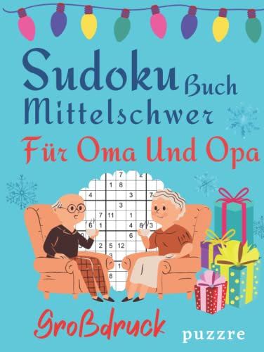 Sudoku Buch Mittelschwer Für Oma Und Opa Großdruck: Denksport Spiele Sudoku Geschenk Rätselbuch
