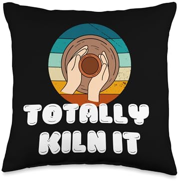 Totally Kiln It Pottery Wheel Class Craft Molding Clay Fun Throw Pillow