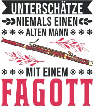 Fagott Notizbuch: Fagott Alter Mann Fagottist Opa Fagottspieler / 6X9 Zoll / 120 Linierte Seiten